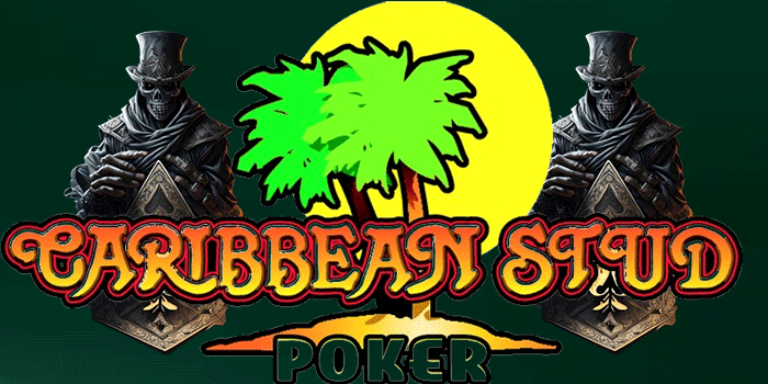 Caribbean Stud Poker - Menggali Potensi Kemenangan Besar