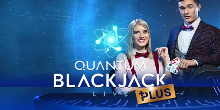 Quantum Blackjack Plus - Menugubah Cara Anda Bermain