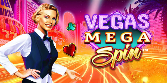 Trik Ampuh Meraih Jackpot Besar di Casino Vegas Mega Spin