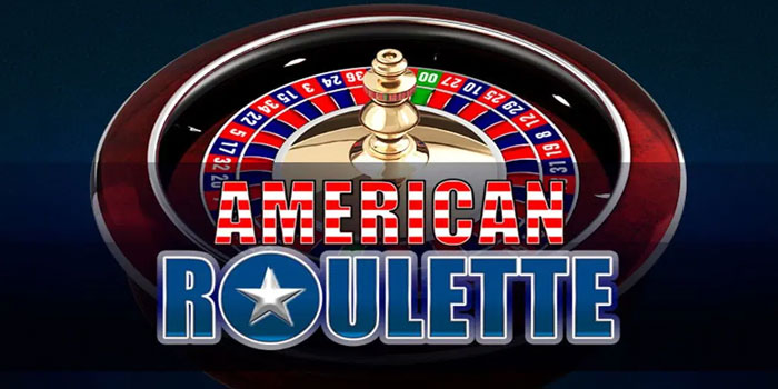 Panduan Lengkap Bermain Casino American Roulette