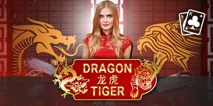Game Casino Dragon Tiger Yang Bisa Bikin Kamu Kaya Mendadak