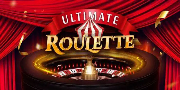 Strategi Cerdas Raih Kemenangan Maksimal di Casino Ultimate Roulette